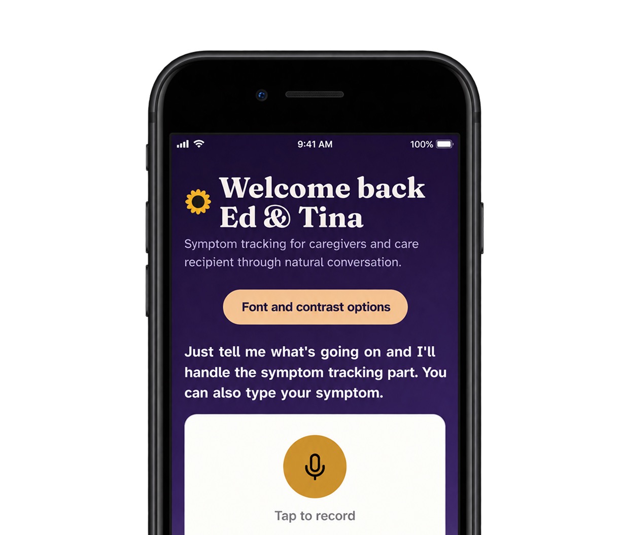 iPhone mockup of the app: 'Welcome back Ed & Tina,' with a microphone button to record a symptom by voice or type it directly